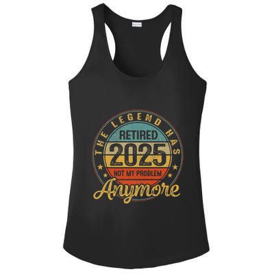 Legend Has Retired 2025 Not My Problem Anymore Retirement Ladies PosiCharge Competitor Racerback Tank