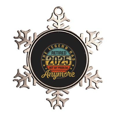 Legend Has Retired 2025 Not My Problem Anymore Retirement Metallic Star Ornament