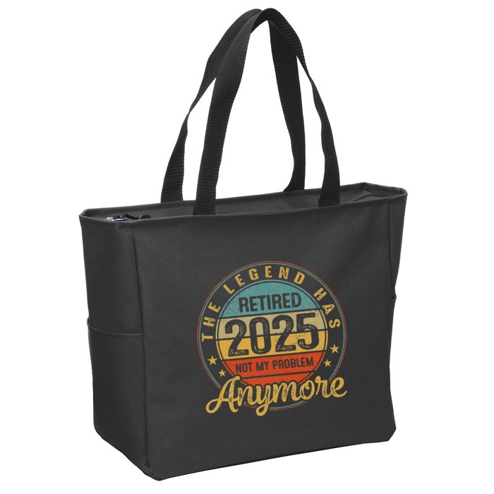 Legend Has Retired 2025 Not My Problem Anymore Retirement Zip Tote Bag