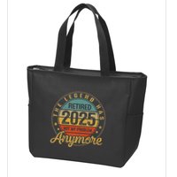 Legend Has Retired 2025 Not My Problem Anymore Retirement Zip Tote Bag