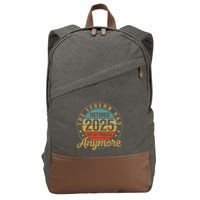Legend Has Retired 2025 Not My Problem Anymore Retirement Cotton Canvas Backpack