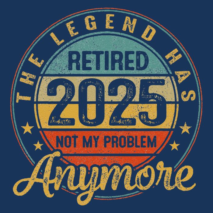 Legend Has Retired 2025 Not My Problem Anymore Retirement Infant Baby Jersey Bodysuit