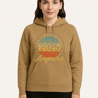 Legend Has Retired 2025 Not My Problem Anymore Retirement Hoodie
