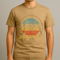 Legend Has Retired 2025 Not My Problem Anymore Retirement T-Shirt