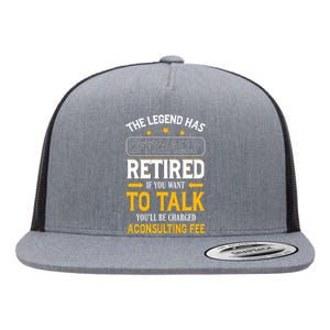 Legend Has Retired Be Charged A Consulting Fee Flat Bill Trucker Hat