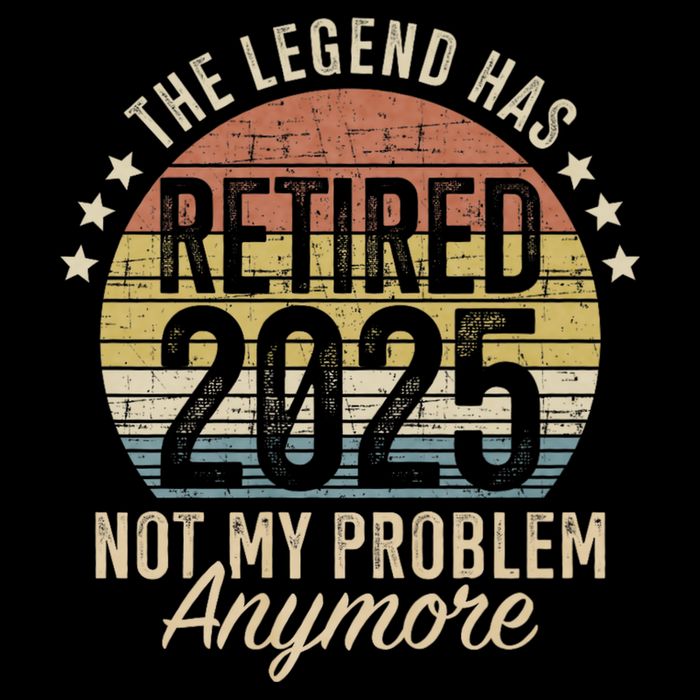 Legend Has Retired 2025 Not My Problem Funny Retirement Flat Bill Trucker Hat