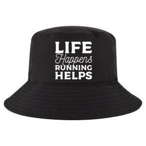 Life Happens Running Helps Marathon Marathoner Gift Cool Comfort Performance Bucket Hat