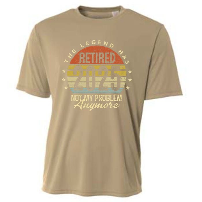 Legend Has Retired 2025 Not My Problem Anymore Retirement Cooling Performance Crew T-Shirt