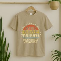 Legend Has Retired 2025 Not My Problem Anymore Retirement T-Shirt