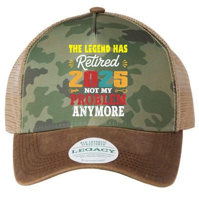 Legend Has Retired 2025 Not My Problem Anymore Retired Legacy Tie Dye Trucker Hat