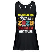 Legend Has Retired 2025 Not My Problem Anymore Retired Ladies Essential Flowy Tank