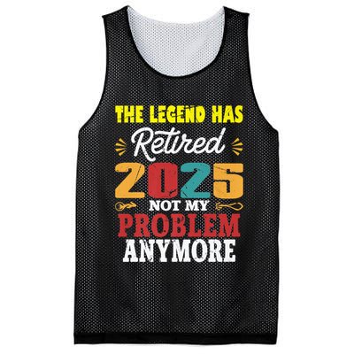 Legend Has Retired 2025 Not My Problem Anymore Retired Mesh Reversible Basketball Jersey Tank
