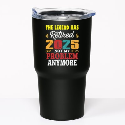 Legend Has Retired 2025 Not My Problem Anymore Retired Tumbler