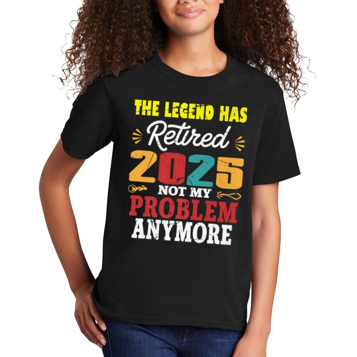 Legend Has Retired 2025 Not My Problem Anymore Retired Kids T-Shirt