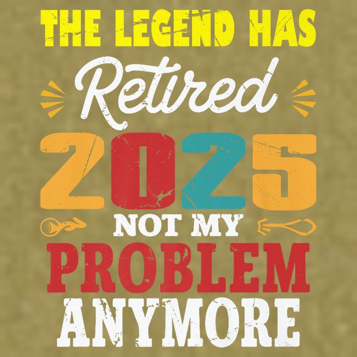Legend Has Retired 2025 Not My Problem Anymore Retired Garment-Dyed Women's Muscle Tee