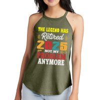 Legend Has Retired 2025 Not My Problem Anymore Retired Women's Perfect Tri Rocker Tank