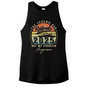 Legend Has Retired 2025 Not My Problem Anymore Retirement Ladies PosiCharge Tri-Blend Wicking Tank