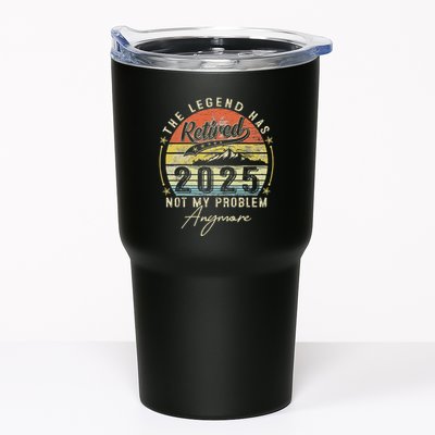 Legend Has Retired 2025 Not My Problem Anymore Retirement Tumbler