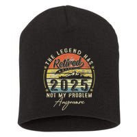 Legend Has Retired 2025 Not My Problem Anymore Retirement Short Acrylic Beanie