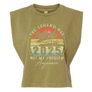 Legend Has Retired 2025 Not My Problem Anymore Retirement Garment-Dyed Women's Muscle Tee