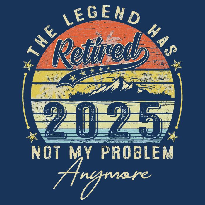 Legend Has Retired 2025 Not My Problem Anymore Retirement Infant Baby Jersey Bodysuit