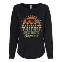 Legend Has Retired 2025 Not My Problem Anymore Retirement Womens California Wash Sweatshirt