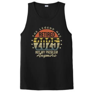 Legend Has Retired 2025 Not My Problem Anymore Retirement PosiCharge Competitor Tank