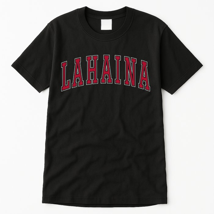 Lahaina Hawaii Souvenir Vacation Tall T-Shirt