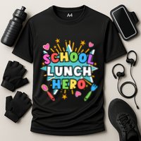 Lunch Hero Squad A Food Service Worker School Lunch Hero Great Gift Cooling Performance Crew T-Shirt