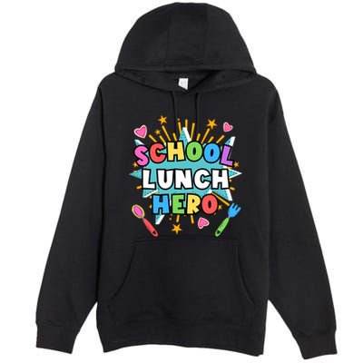 Lunch Hero Squad A Food Service Worker School Lunch Hero Great Gift Premium Pullover Hoodie