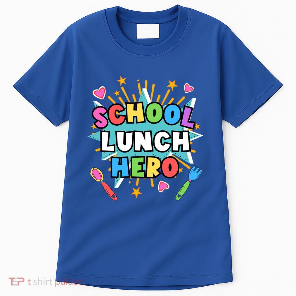 Lunch Hero Squad A Food Service Worker School Lunch Hero Great Gift Tall T-Shirt