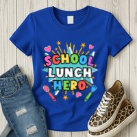 Lunch Hero Squad A Food Service Worker School Lunch Hero Great Gift Womens T-Shirt