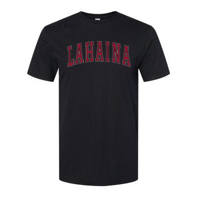 Lahaina Hawaii Souvenir Vacation College Style Text Softstyle CVC T-Shirt