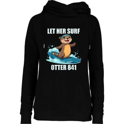 Let Her Surf Otter 841 Womens Funnel Neck Pullover Hood