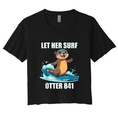 Let Her Surf Otter 841 Women's Crop Top Tee