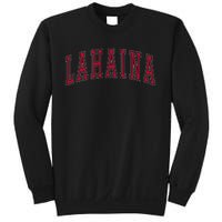 Lahaina Hawaii Souvenir Vacation College Sweatshirt