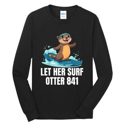 Let Her Surf Otter 841 Tall Long Sleeve T-Shirt