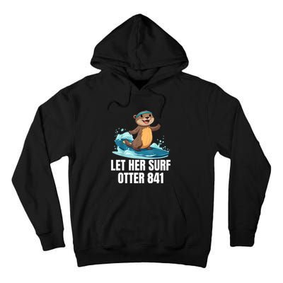 Let Her Surf Otter 841 Tall Hoodie