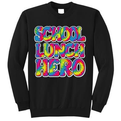 Lunch Hero Squad Food Worker School Lunch Hero Tie Dye Sweatshirt