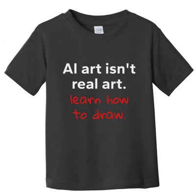 Learn How To Draw Art Teacher School Ai Artwork Is Bad Toddler T-Shirt
