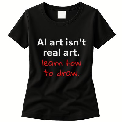 Learn How To Draw Art Teacher School Ai Artwork Is Bad Women's T-Shirt