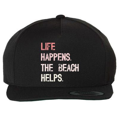 Life Happens The Beach Helps Funny Saying Wool Snapback Cap