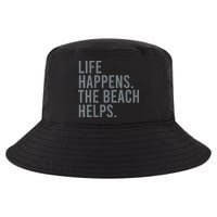 Life Happens The Beach Helps Cool Comfort Performance Bucket Hat