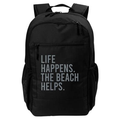 Life Happens The Beach Helps Backpack