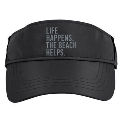 Life Happens The Beach Helps Adult Drive Performance Visor