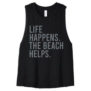 Life Happens The Beach Helps Women's Racerback Cropped Tank