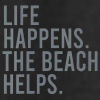 Life Happens The Beach Helps Golf Towel