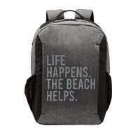 Life Happens The Beach Helps Vector Backpack