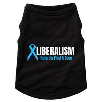 Liberalism Help Us Find A Cure T For Conservatives Doggie Tank