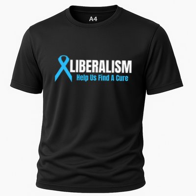 Liberalism Help Us Find A Cure T For Conservatives Performance Shirt